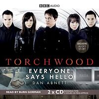 Cover image for Torchwood: Everyone Says Hello