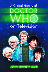 Click to view larger image Cover image for A Critical History of Doctor Who on Television