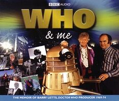 Cover image for Who & Me: The Memoir of Barry Letts, Doctor Who Producer 1969-74