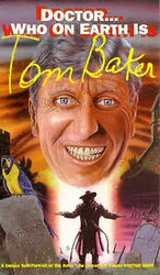 Cover image for Doctor... Who on Earth is Tom Baker