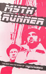 Cover image for Myth Runner - The Best and the Worst of Myth Makers