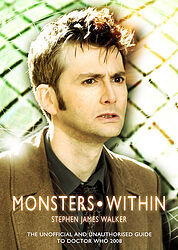Cover image for Monsters Within - The Unofficial and Unauthorised Guide to Doctor Who 2008