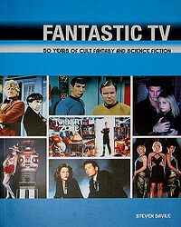 Click to view larger image Cover image for Fantastic TV: 50 Years of Cult Fantasy and Science Fiction