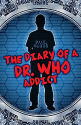 Click to view larger image Cover image for The Diary of a Dr Who Addict