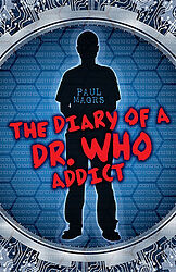 Cover image for The Diary of a Dr Who Addict