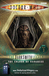 Click to view larger image Cover image for The Colour of Darkness - The Darksmith Legacy Book 3