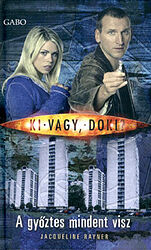 Cover image for Ki vagy, Doki? A Győztes Mindent Visz