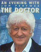 Click to view larger image Cover image for Jon Pertwee: An Evening with the Doctor