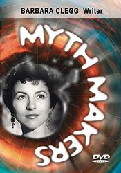 Cover image for Myth Makers: Barbara Clegg