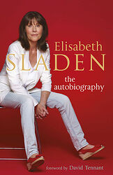 Cover image for Elisabeth Sladen: The Autobiography Cover image for Elisabeth Sladen: The Autobiography