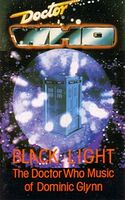 Cover image for Black Light: The Doctor Who Music of Dominic Glynn
