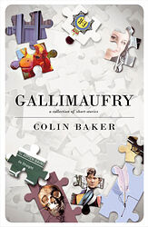 Click to view larger image Cover image for Gallimaufry: A Collection of Short Stories
