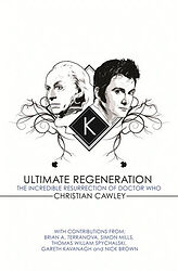 Click to view larger image Cover image for Ultimate Regeneration - The Incredible Resurrection of Doctor Who