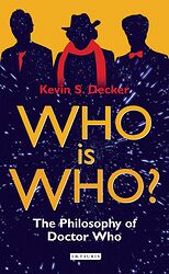 Cover image for Who Is Who? The Philosophy of Doctor Who