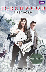 Cover image for Torchwood: First Born
