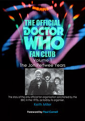 Click to view larger image Cover image for The Official Doctor Who Fan Club: Volume 1 - The Jon Pertwee Years