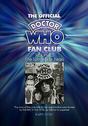 Cover image for The Official Doctor Who Fan Club: Volume 2 - The Tom Baker Years