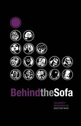 Cover image for Behind the Sofa - Celebrity Memories of Doctor Who