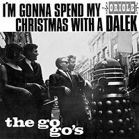Click to view larger image Cover image for I'm Gonna Spend my Christmas with a Dalek