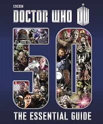 Cover image for Doctor Who 50: The Essential Guide