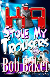 Click to view larger image Cover image for K-9 Stole My Trousers