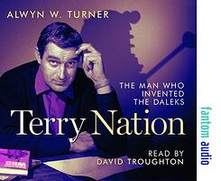 Cover image for Terry Nation: The Man Who Invented the Daleks