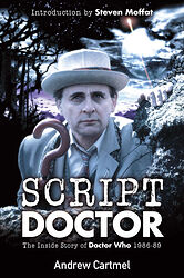 Cover image for Script Doctor: The Inside Story of Doctor Who 1986-89