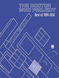 Cover image for The Doctor Who Project: Best Of 1999-2012
