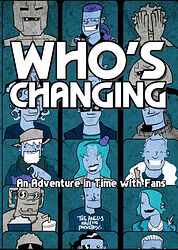Cover image for Who's Changing: An Adventure in Time with Fans