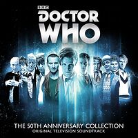 Cover image for The 50th Anniversary Collection: Original Television Soundtrack