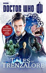 Cover image for Tales of Trenzalore - The Eleventh Doctor's Last Stand