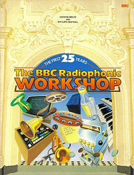Cover image for The BBC Radiophonic Workshop Cover image for The BBC Radiophonic Workshop