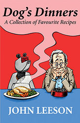 Click to view larger image Cover image for Dog's Dinners: A Collection of Favourite Recipes