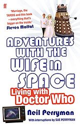 Cover image for Adventures with the Wife in Space - Living with Doctor Who