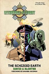 Cover image for Lethbridge-Stewart: The Schizoid Earth