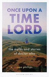 Cover image for Once Upon a Time Lord: The Myths and Stories of Doctor Who