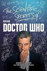 Click to view larger image Cover image for The Scientific Secrets of Doctor Who