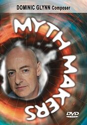 Cover image for Myth Makers: Dominic Glynn Cover image for Myth Makers: Dominic Glynn