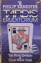 Cover image for TARDIS Eruditorum: Volume 6 - The Peter Davison and Colin Baker Years