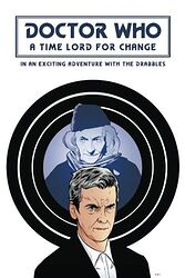Click to view larger image Cover image for A Time Lord For Change In an Exciting Adventure with the Drabbles