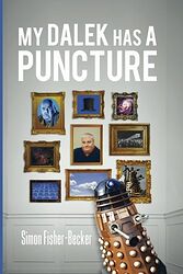 Cover image for My Dalek Has a Puncture Cover image for My Dalek Has a Puncture