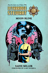 Cover image for Lethbridge-Stewart: Moon Blink