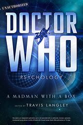 Cover image for Doctor Who Psychology: A Madman With a Box