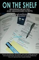 Cover image for On the Shelf: Revisiting Rejected and Abandoned Scripts