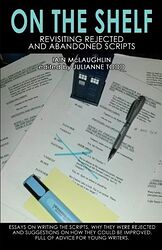 Click to view larger image Cover image for On the Shelf: Revisiting Rejected and Abandoned Scripts