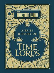 Cover image for A Brief History of Time Lords