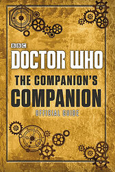 Cover image for The Companion's Companion: Official Guide