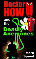 Cover image for Doctor How and the Deadly Anemones