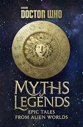 Cover image for Myths & Legends: Epic Tales from Alien Worlds