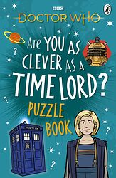 Cover image for Are You as Clever as a Time Lord? Puzzle Book